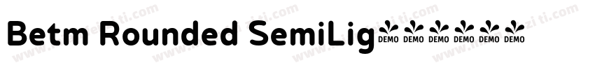 Betm Rounded SemiLig字体转换